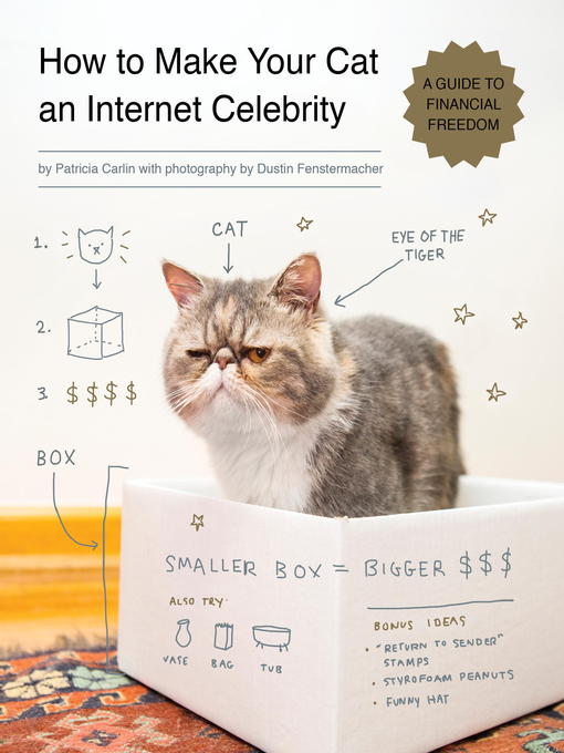 Title details for How to Make Your Cat an Internet Celebrity by Patricia Carlin - Available